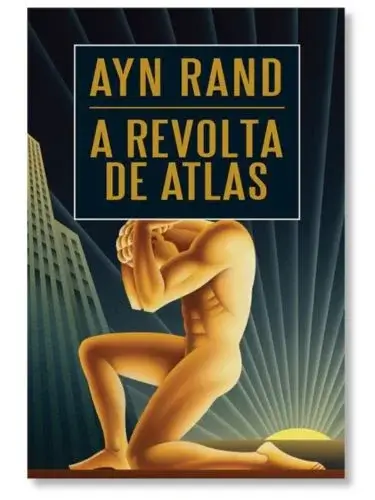 A revolta de Atlas Ayn Rand