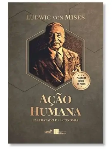 Ação humana Ludwig von Mises pt