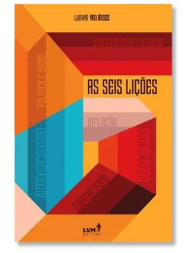 As Seis Lições Ludwig von Mises