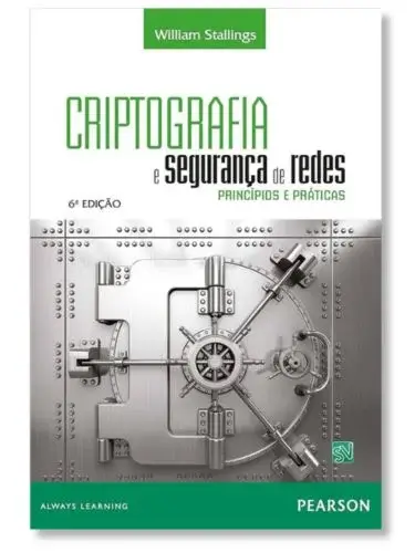 Criptografia e Segurança de Redes Princípios e Práticas William Stallings ptbr