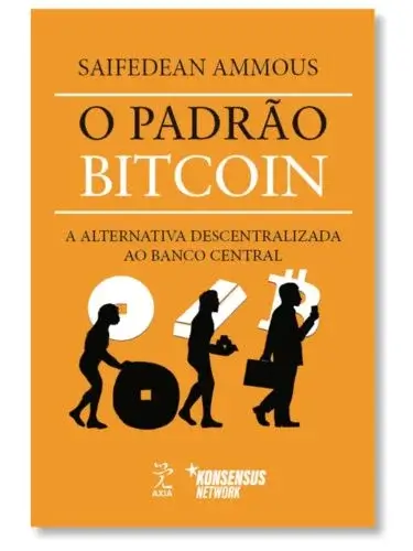 O Padrão Bitcoin Saifedean Ammous