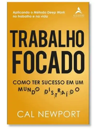 Trabalho Focado Cal Newport